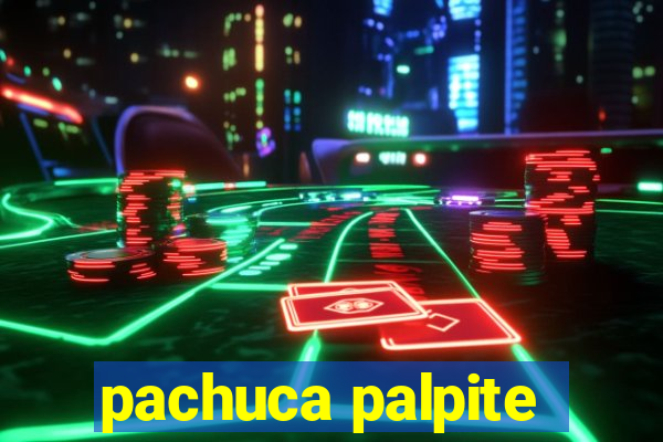 pachuca palpite